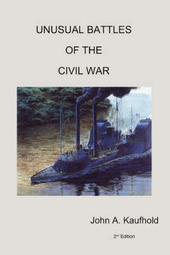 Cover image for Unusual Battles of the Civil War