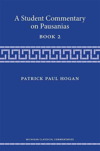 A Student Commentary on Pausanias Book 2