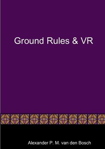 Ground Rules & VR