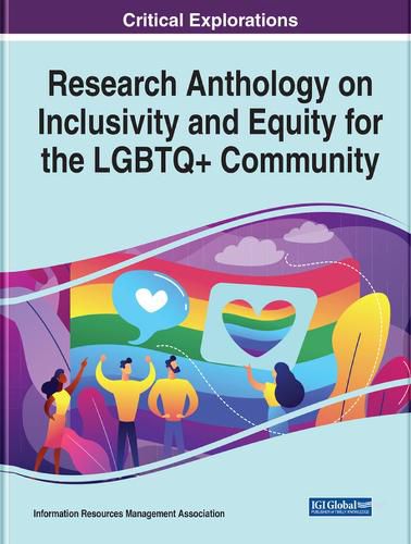 Cover image for Research Anthology on Inclusivity and Equity for the LGBTQ+ Community