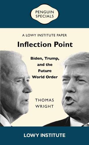 Cover image for Inflection Point: Biden, Trump, and the Future World Order