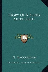 Cover image for Story of a Blind Mute (1881)