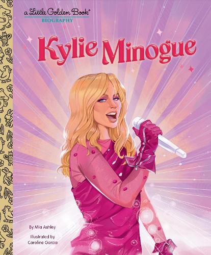 Cover image for Kylie Minogue: A Little Golden Book Biography