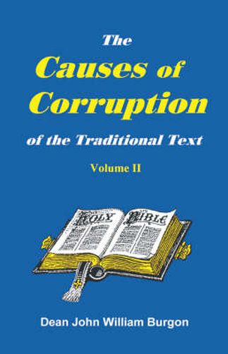 Cover image for The Cause of Corruption of the Traditional Text, Vol. II