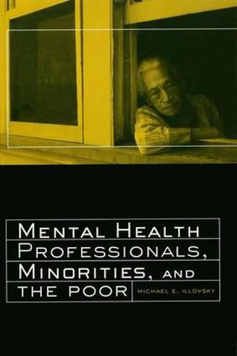 Cover image for Mental Health Professionals, Minorities, and the Poor