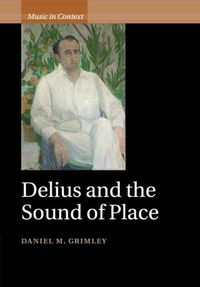 Cover image for Delius and the Sound of Place