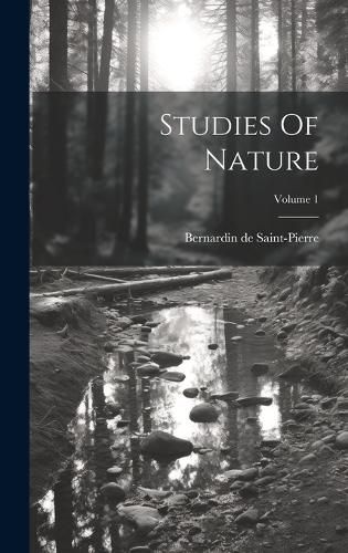 Cover image for Studies Of Nature; Volume 1