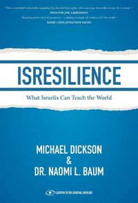 Cover image for Isresilience: What Israelis Can Teach the World