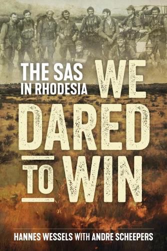 Cover image for We Dared to Win: The SAS in Rhodesia