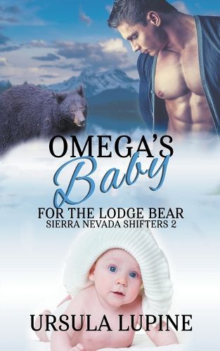 Cover image for Omega's Baby for the Lodge Bear