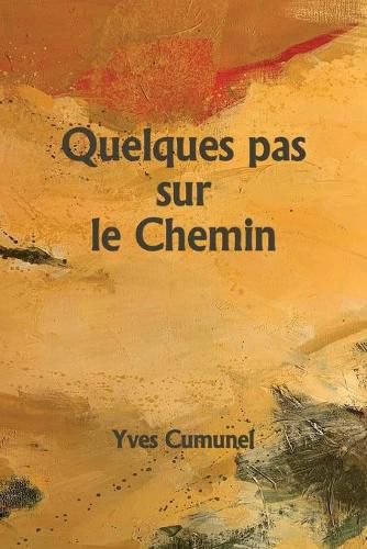 Cover image for Quelques pas sur le Chemin