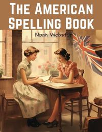 Cover image for The American Spelling Book