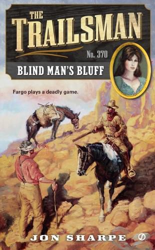 Cover image for The Trailsman #370: Blind Man's Bluff