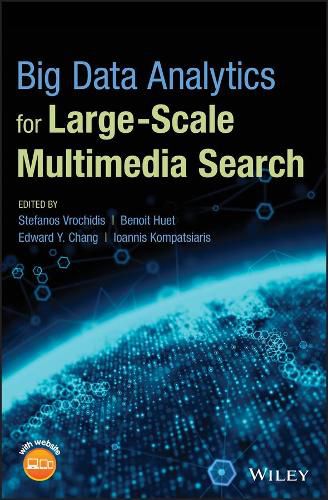 Cover image for Big Data Analytics for Large-Scale Multimedia Search