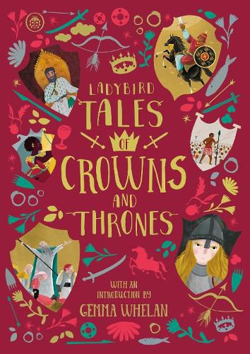 Cover image for Ladybird Tales of Crowns and Thrones: With an Introduction From Gemma Whelan