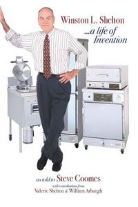 Cover image for Winston L. Shelton ...a Life of Invention