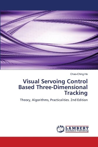 Cover image for Visual Servoing Control Based Three-Dimensional Tracking