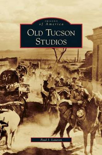 Cover image for Old Tucson Studios