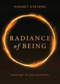 Cover image for Radiance of Being: Pointers to Self-Knowing