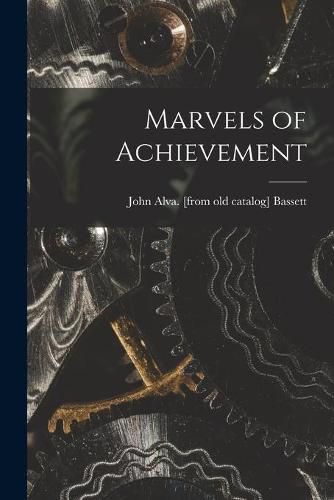 Marvels of Achievement