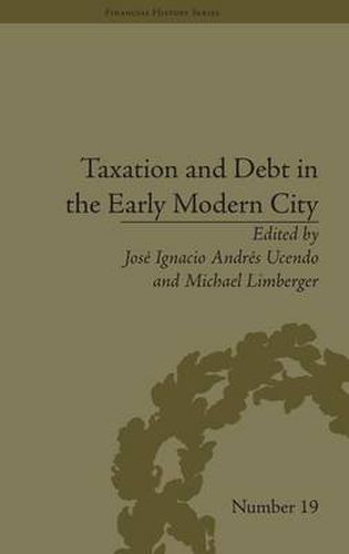 Cover image for Taxation and Debt in the Early Modern City