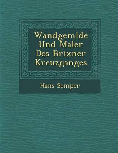 Cover image for Wandgem Lde Und Maler Des Brixner Kreuzganges