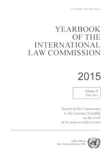 Yearbook of the International Law Commission 2015: Vol. 2: Part 2