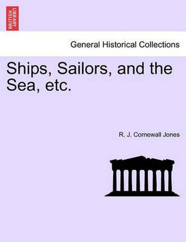 Cover image for Ships, Sailors, and the Sea, Etc.