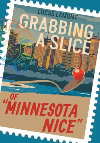 Grabbing A Slice Of "Minnesota Nice"