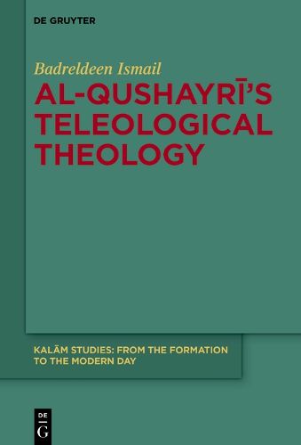 Cover image for Al-Qushayri's Teleological Theology