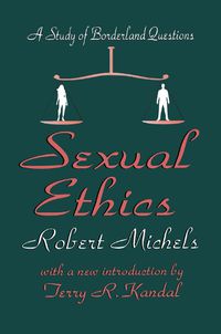 Cover image for Sexual Ethics: A Study of Borderland Questions