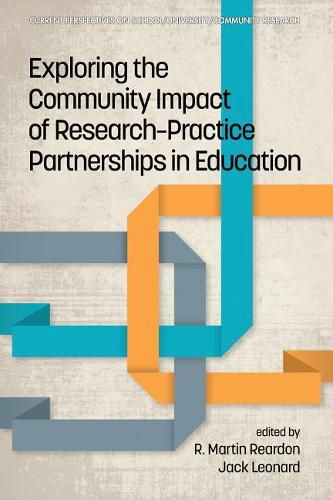 Cover image for Exploring the Community Impact of Research-Practice Partnerships in Education