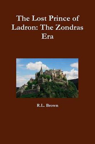 Cover image for The Lost Prince of Ladron: the Zondras Era