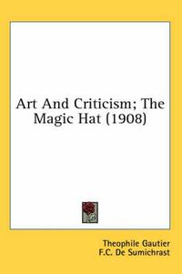 Cover image for Art and Criticism; The Magic Hat (1908)