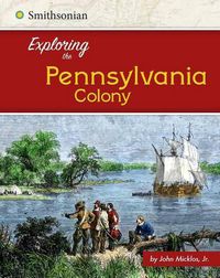 Cover image for Exploring the Pennsylvania Colony