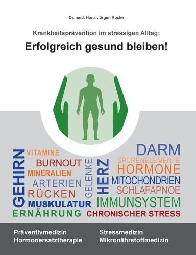 Cover image for Erfolgreich gesund bleiben!: Krankheitspravention im stressigen Alltag