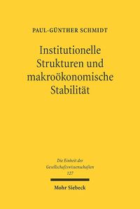 Cover image for Institutionelle Strukturen und makrooekonomische Stabilitat: Eine international vergleichende Analyse