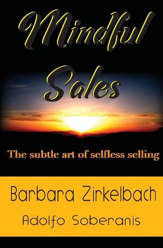 Cover image for Mindful Sales: The subtle art of selfless selling