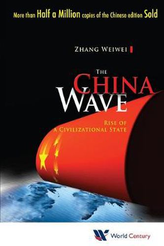 Cover image for China Wave, The: Rise Of A Civilizational State