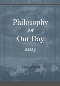 Cover image for Philosophy for Our Day