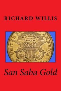 Cover image for San Saba Gold