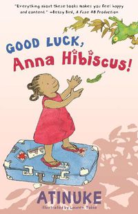 Cover image for Good Luck, Anna Hibiscus!