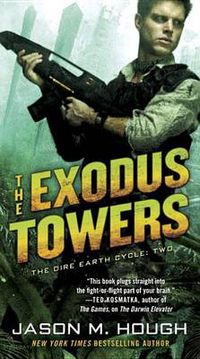 Cover image for The Exodus Towers: The Dire Earth Cycle: Two