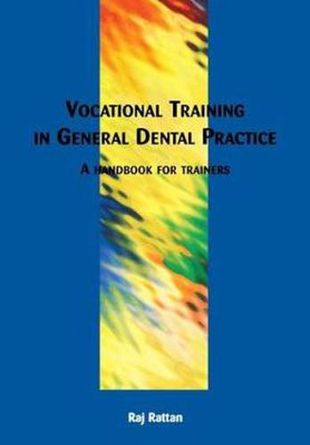 Cover image for Vocational Training in General Dental Practice: A handbook for trainers