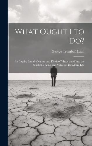 Cover image for What Ought I to Do?