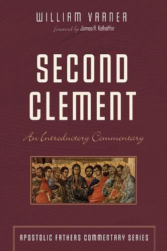 Second Clement: An Introductory Commentary