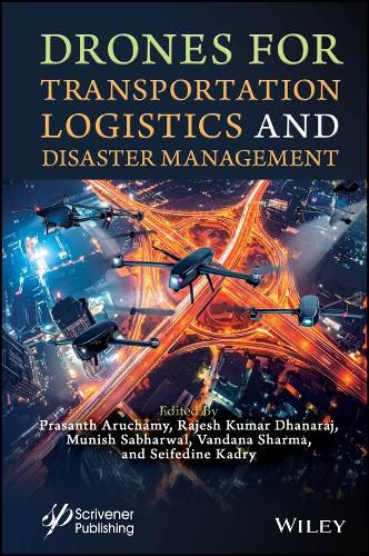 Cover image for Drones for Transportation Logistics and Disaster Management
