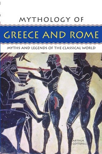 Cover image for Mythology of Greece and Rome: Myths and Legends of the Classical World