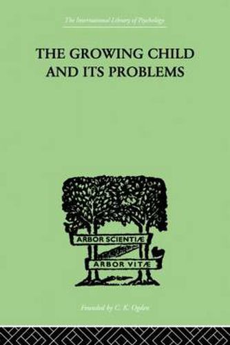 Cover image for The Growing Child and its Problems