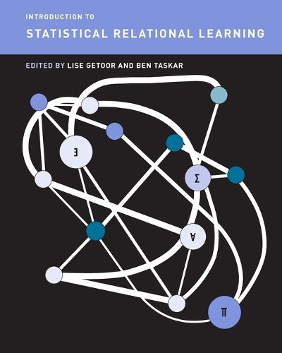 Cover image for Introduction to Statistical Relational Learning